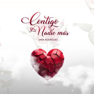 Contigo y nadie más