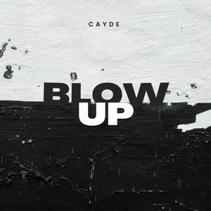 Blow up (Explicit)