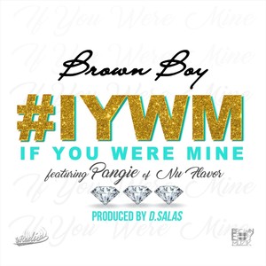 #Iywm (If You Were Mine) [feat. Pangie]