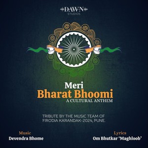 Meri Bharat Bhoomi (feat. Music Team Firodia Karandak 2024)