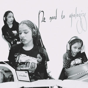 No need to apologize (feat. BGScrap)