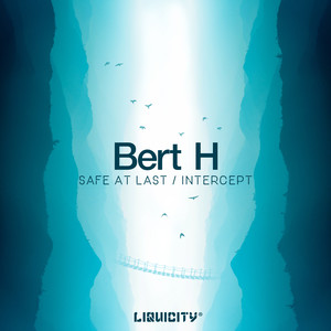Safe At Last (Bert H Remix)