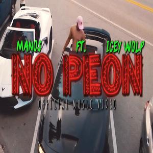 No Peon (feat. Icey Wolp) (Explicit)