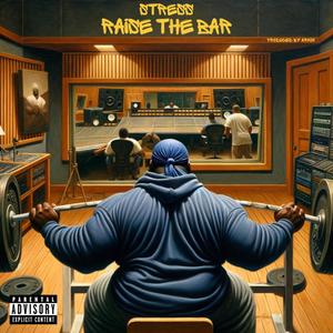 RAiSE THE BAR (Explicit)