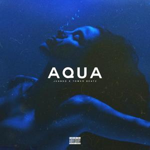 AQUA (feat. Juanko Beats)