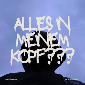 Alles in meinem Kopf??? (Explicit)