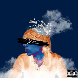 Millions (Explicit)