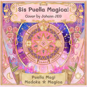 Sis Puella Magica! (From "Puella Magi Madoka Magica") (Cover)