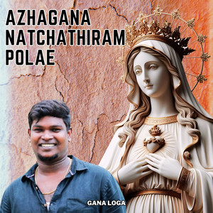 Azhagana Natchathiram Polae