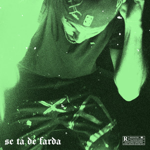 Se tá de farda (Explicit)