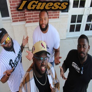 I Guess (Explicit)
