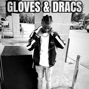 Gloves & Dracs (Remix|Explicit)