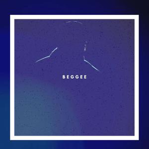 BEGGEE (Explicit)