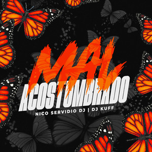 Mal Acostumbrao (Bien Loco) (Remix)