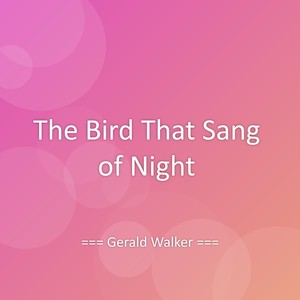 The Bird That Sang of Night