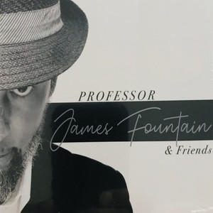 Professor James Fountain & Friends