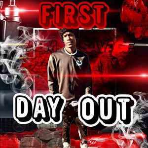 First Day Out (Explicit)