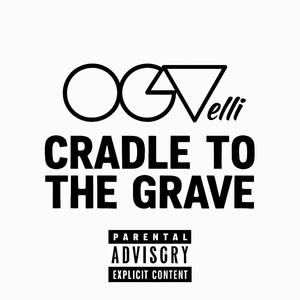 Cradle To The Grave (feat. C No Face) (Explicit)