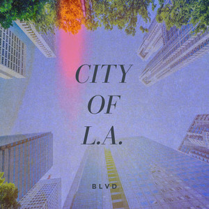City of L.A. (Explicit)