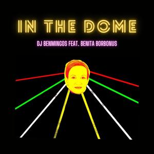 In The Dome (feat. Benita Borbonus)