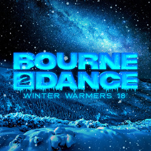 Bourne 2 Dance: Winter Warmers '18 (Explicit)