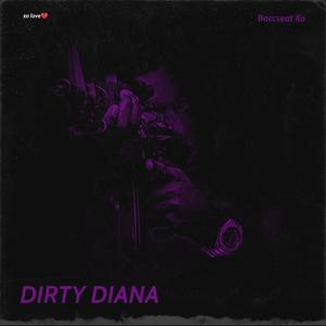 Dirty Diana (Explicit)