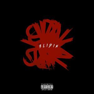 Slidin' (Explicit)