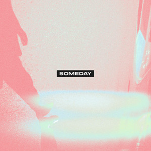 Someday (Explicit)