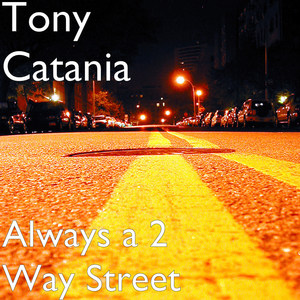 Always a 2 Way Street - Remastered