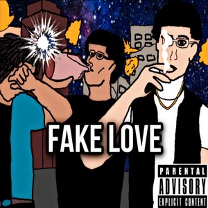 Fake Love (feat. Kobra & ItzRudel) (Explicit)
