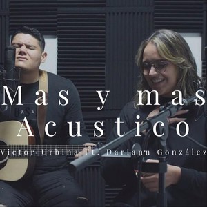 Mas y Mas(Acustico)[feat. Dariann González]
