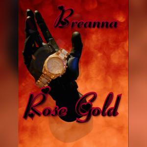 Rose Gold (Explicit)