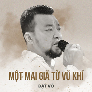 Một Mai Giã Từ Vũ Khí