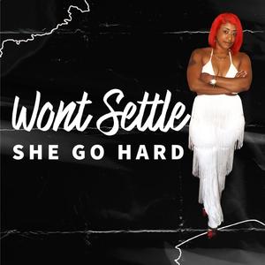 Wont Settle (feat. Tequilla)