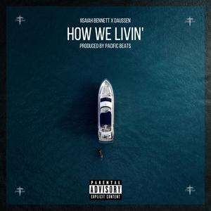 How We Livin' (Explicit)