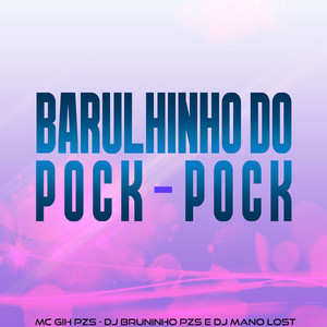 BARULHINHO DO POCK POCK (Explicit)