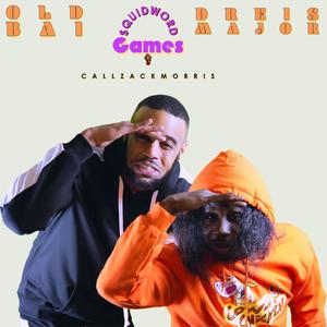 SquidWord Games (feat. RokHowz & Dreis Major) (Explicit)