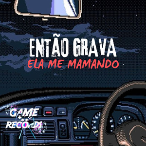 Então Grava Ela me Mamando (Remix|Explicit)