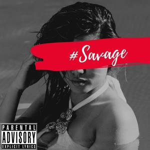 #Savage