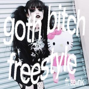 GOTH*****FREESTYLE p. Niji (Relay) (feat. Sevnk) [Explicit]