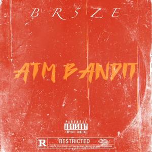 ATM BANDIT (Explicit)