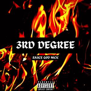 3rd Degree (Explicit)