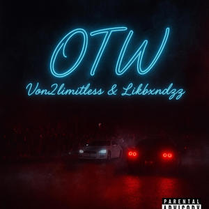 OTW (feat. Likbxndzz) (Explicit)