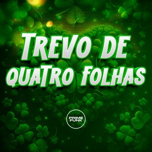 TREVO DE QUATRO FOLHAS (Explicit)