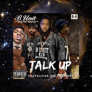 Talk Up (feat. Chui V & Brezzy) [Explicit]