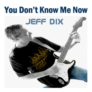 You Don't Know Me Now