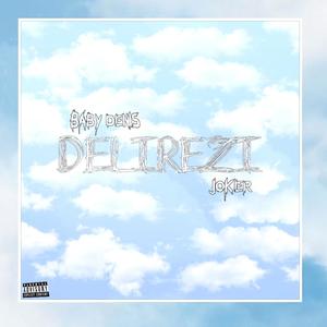 Delirezi (feat. Joker) [Explicit]