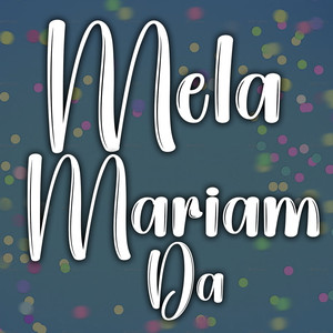 Mela Mariam Da