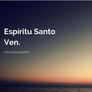 Espiritu Santo Ven