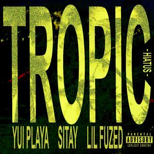 tropic! (Explicit)